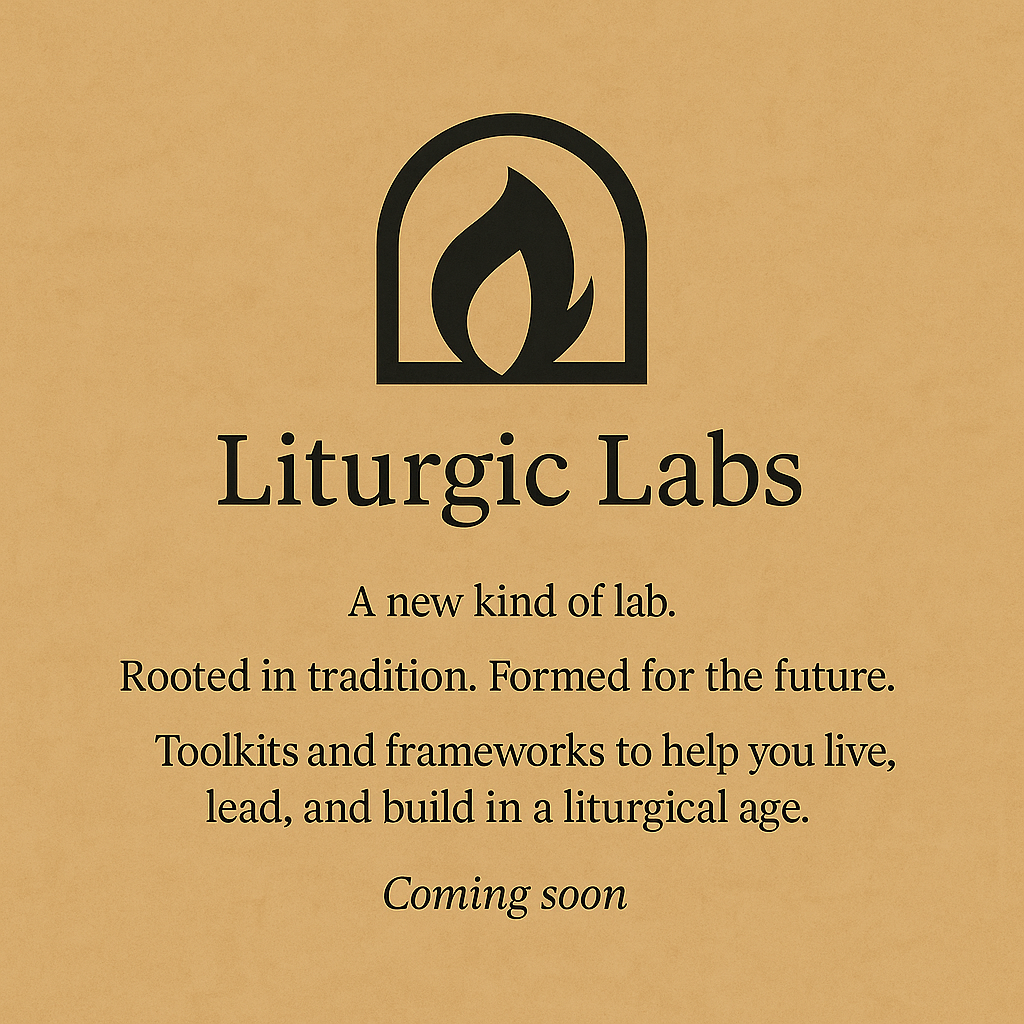 Liturgic Labs logo and mission on parchment background: resources for sacred rhythm, liturgical tools, and AI discernment in church and family life."